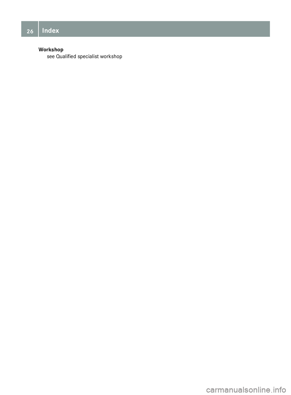 MERCEDES-BENZ GLC 2018 Owners Manual Workshop
see Qualified specialist workshop26
Index 