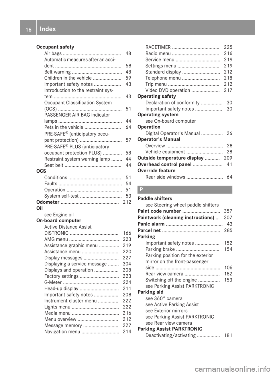 MERCEDES-BENZ GLC 2019  Owners Manual Occupant safety
Air bags ...........................................48
Automatic measures after an acci-
dent ................................................. 58
Belt warning ........................