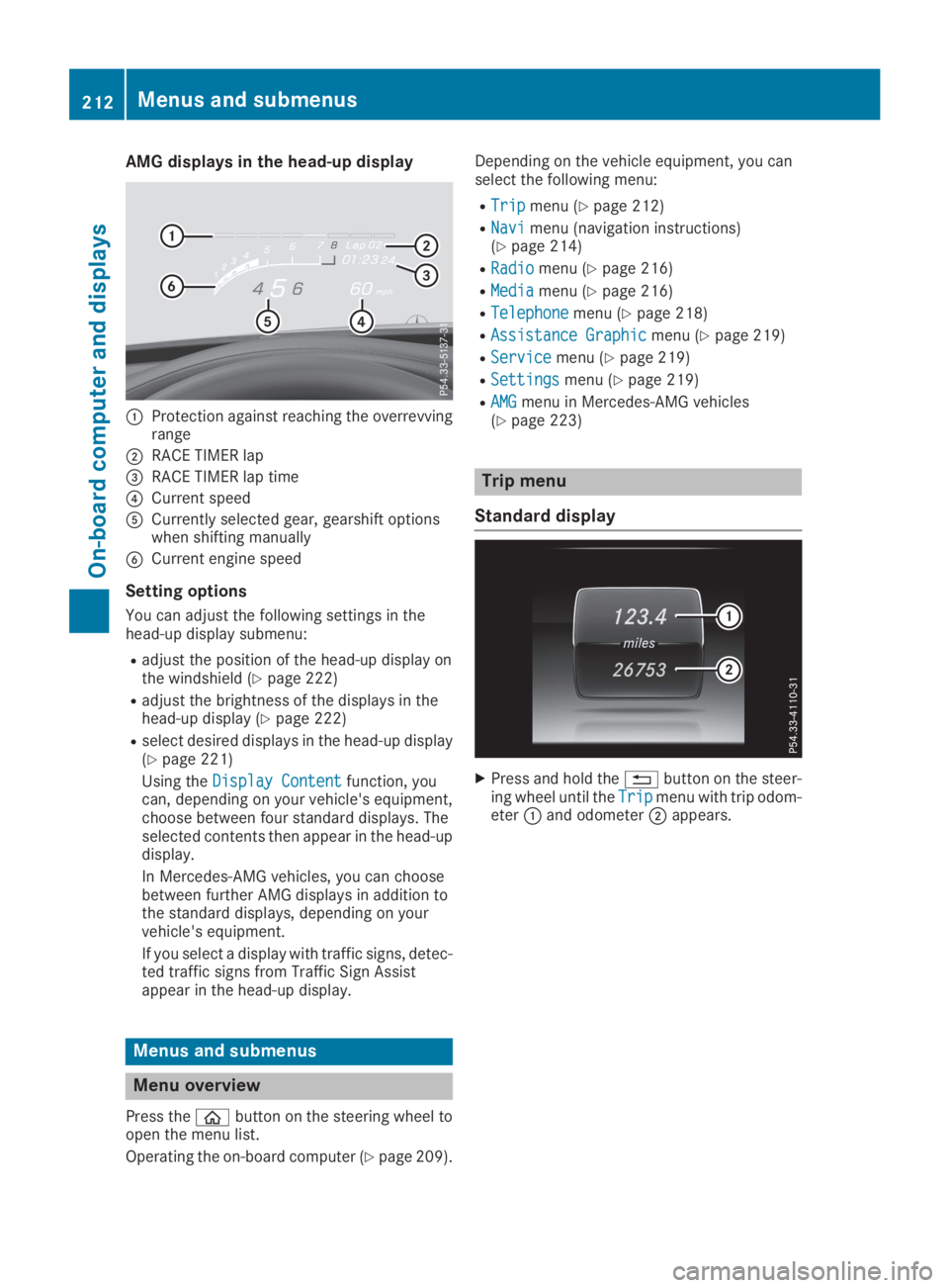 MERCEDES-BENZ GLC 2019  Owners Manual AMG displays in the head-up display
�CProtection against reaching the overrevvingrange
�DRACE TIMER lap
�