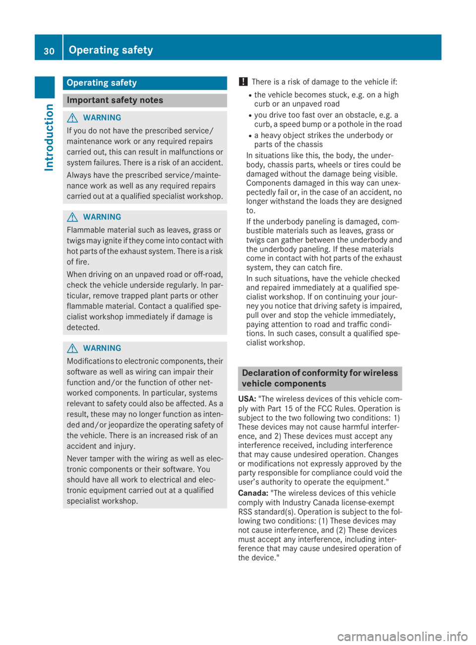 MERCEDES-BENZ GLC 2019 Owners Guide Operating safety
Important safety notes
GWARNING
If you do not have the prescribed service/
maintenance work or any required repairs
carried out, this can result in malfunctions or
system failures. Th MERCEDES-BENZ GLC 2019 Owners Guide Operating safety
Important safety notes
GWARNING
If you do not have the prescribed service/
maintenance work or any required repairs
carried out, this can result in malfunctions or
system failures. Th