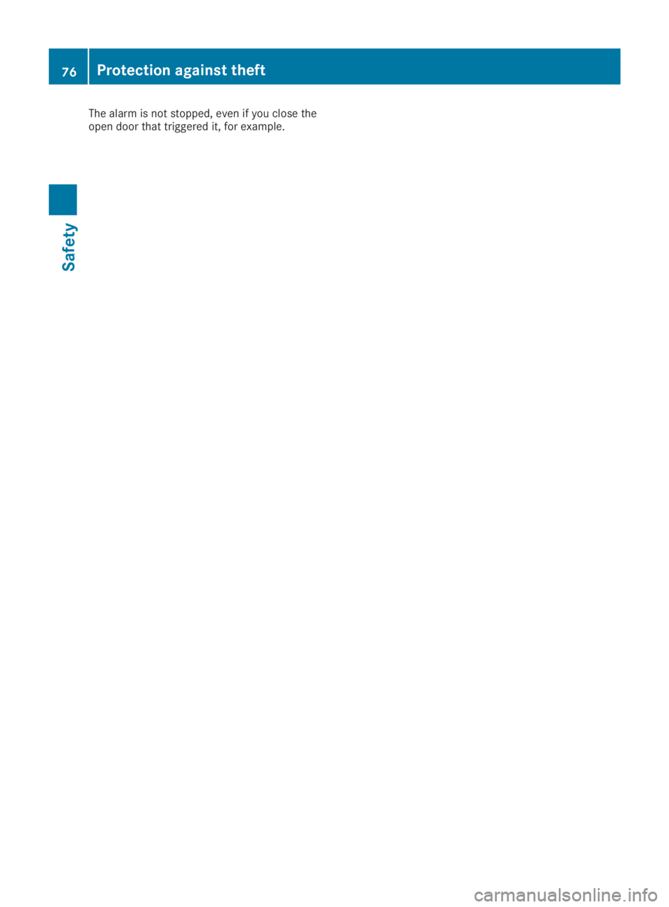 MERCEDES-BENZ GLC 2019 Manual PDF The alarm is not stopped, even if you close theopen door that triggered it, for example.
76Protection against theft
Safety 