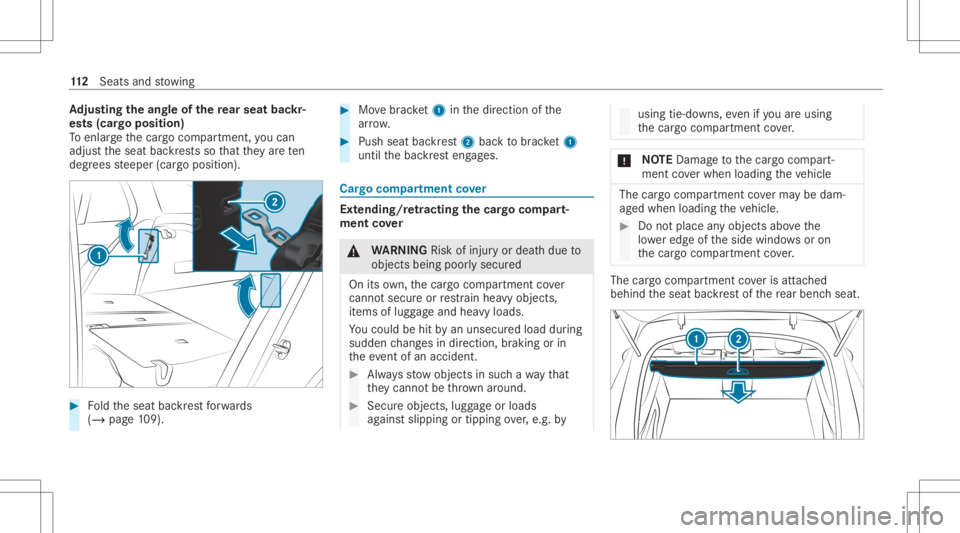 MERCEDES-BENZ GLC 2020 Owners Manual Ad
jus tingthe angleof the rear seat backr‐
es ts (car go posi tion)
To enlar gethecar gocom partmen t,yo ucan
adj ustth eseat backres ts so that they arete n
degr eessteeper (cargoposition ). #
Fol MERCEDES-BENZ GLC 2020 Owners Manual Ad
jus tingthe angleof the rear seat backr‐
es ts (car go posi tion)
To enlar gethecar gocom partmen t,yo ucan
adj ustth eseat backres ts so that they arete n
degr eessteeper (cargoposition ). #
Fol
