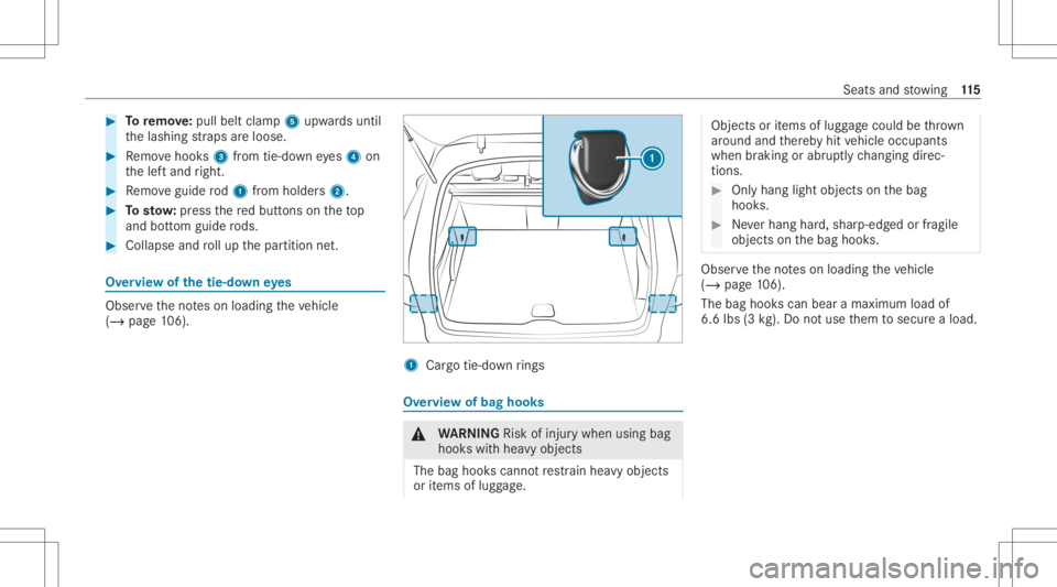 MERCEDES-BENZ GLC 2020 Owners Manual #
Toremo ve:pu llbe ltcla mp 5upw ards unt il
th elashing stra ps areloose. #
Remo vehook s3 from tie-do wneyes4 on
th elef tand right. #
Remo veguide rod1 from holder s2. #
Tosto w:press there dbutt MERCEDES-BENZ GLC 2020 Owners Manual #
Toremo ve:pu llbe ltcla mp 5upw ards unt il
th elashing stra ps areloose. #
Remo vehook s3 from tie-do wneyes4 on
th elef tand right. #
Remo veguide rod1 from holder s2. #
Tosto w:press there dbutt