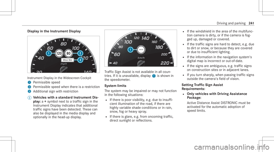 MERCEDES-BENZ GLC 2020 Owners Manual Disp
layin theIns trum ent Displa y In
stru ment Displa yin theWi descr eenCockpit
1 Perm issible speed
2 Perm issible speedwhenther eis are striction
3 Addition alsign withre striction
% Ve
hicl eswi MERCEDES-BENZ GLC 2020 Owners Manual Disp
layin theIns trum ent Displa y In
stru ment Displa yin theWi descr eenCockpit
1 Perm issible speed
2 Perm issible speedwhenther eis are striction
3 Addition alsign withre striction
% Ve
hicl eswi