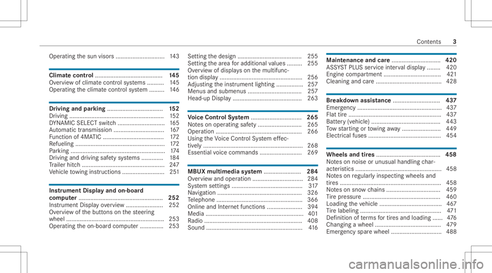 MERCEDES-BENZ GLC 2020  Owners Manual Oper
ating thesun visor s... .......................... 143 Clim
atecontr ol........................................ 145
Ov ervie wof climat econt rolsy stems ..........1 45
Oper ating theclimat econ 