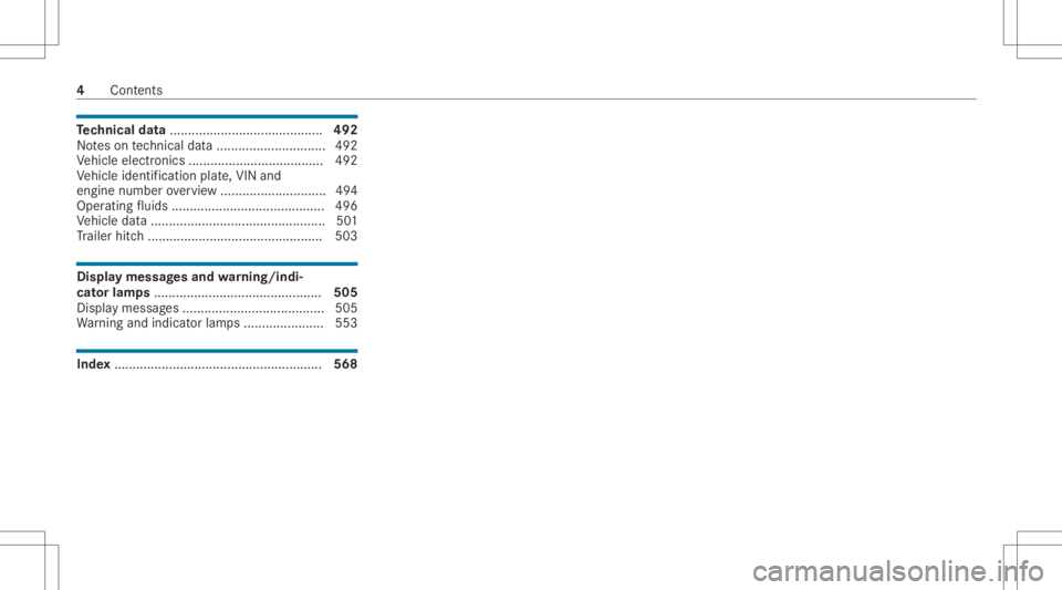 MERCEDES-BENZ GLC 2020  Owners Manual Te
ch nical data.......................................... 492
No teson tech nica lda ta <0011001100110011001100110011001100110011001100110011001100110011
001100110011001100110011001100110011001100110