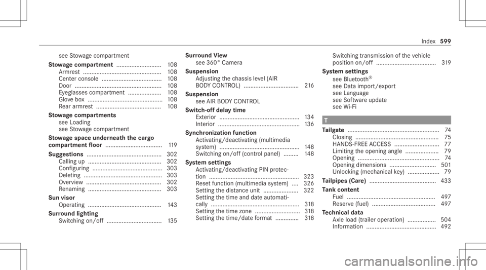 MERCEDES-BENZ GLC 2020  Owners Manual see
Stow agecom partment
St ow ageco mp artment ........................... 108
Ar mr est<0011001100110011001100110011001100110011001100110011001100110011
0011001100110011> <00110011001100110011001100