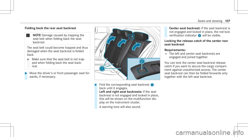 MERCEDES-BENZ GLC 2021 Owners Manual Fo
lding backth ere ar seat backres t
* NO
TEDama gecau sed bytrap ping the
seat beltwhen folding backth eseat
bac kres t The
seat beltcould become trapped andthus
damag edwhen theseat backres tis fol MERCEDES-BENZ GLC 2021 Owners Manual Fo
lding backth ere ar seat backres t
* NO
TEDama gecau sed bytrap ping the
seat beltwhen folding backth eseat
bac kres t The
seat beltcould become trapped andthus
damag edwhen theseat backres tis fol