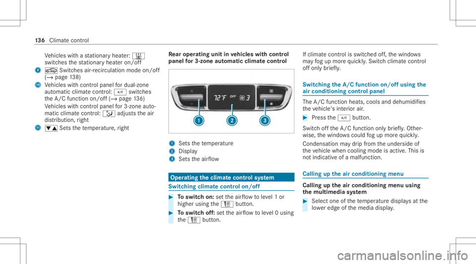 MERCEDES-BENZ GLC 2021 Owners Manual Ve
hicles withast atio naryheat er:003B
swit ches thest atio naryheat eron/of f
9 0072 Switches air-recir culation modeon/off
(/ page13 8)
A Vehicles withcont rolpanel fordua l-zone
au tomatic climate MERCEDES-BENZ GLC 2021 Owners Manual Ve
hicles withast atio naryheat er:003B
swit ches thest atio naryheat eron/of f
9 0072 Switches air-recir culation modeon/off
(/ page13 8)
A Vehicles withcont rolpanel fordua l-zone
au tomatic climate