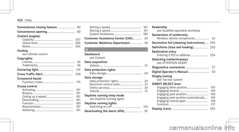MERCEDES-BENZ GLC 2021 Owners Manual Con
venience closing featur e....... ...............80
Con venience opening ..................................8 0
Coolant (engine)
Capacit y.<0011001100110011001100110011001100110011001100110011001100 MERCEDES-BENZ GLC 2021 Owners Manual Con
venience closing featur e....... ...............80
Con venience opening ..................................8 0
Coolant (engine)
Capacit y.<0011001100110011001100110011001100110011001100110011001100