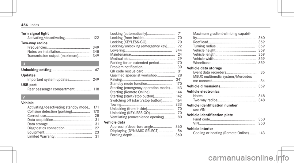 MERCEDES-BENZ GLC 2021 Owners Manual Tu
rn signal light
Ac tivati ng/d eactiv ating........... ..............122
Tw o-w ayradio s
Fr eq uencies. ......... ................................. 349
No teson installation ...................... MERCEDES-BENZ GLC 2021 Owners Manual Tu
rn signal light
Ac tivati ng/d eactiv ating........... ..............122
Tw o-w ayradio s
Fr eq uencies. ......... ................................. 349
No teson installation ......................