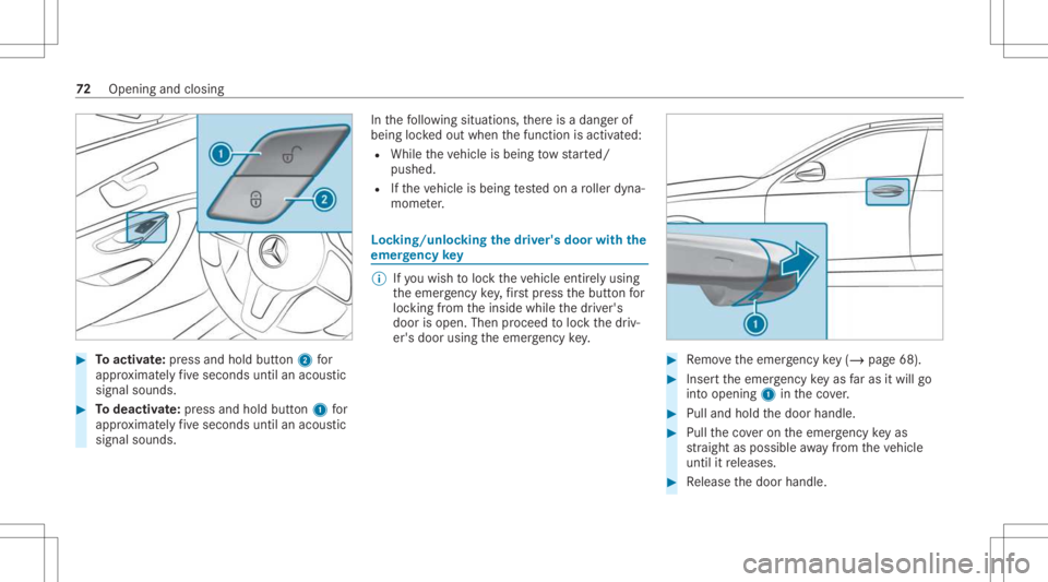 MERCEDES-BENZ GLC 2021 Manual PDF #
Toactiv ate: press and hold button2 for
appr oximat elyfive seconds untilanacous tic
signal sounds. #
Todeac tivate: press and holdbu tton 1 for
appr oximat elyfive seconds untilanacous tic
signal s