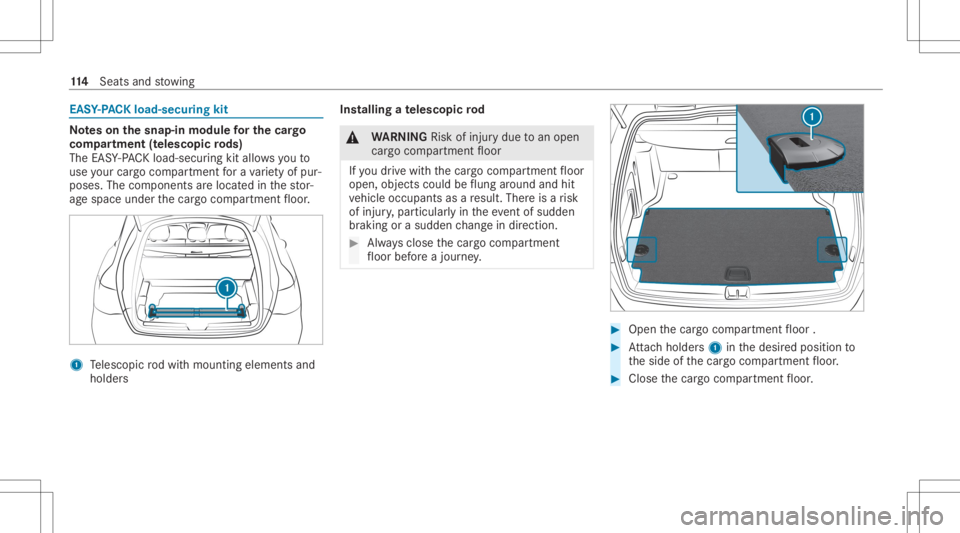 MERCEDES-BENZ GLC 2022  Owners Manual EAS
Y-PA CK load- secur ingkit No
teson thesnap -inmod uleforthe cargo
com partmen t(t el es co pic rods)
The EASY-PA CK load-s ecuringkitallo wsyouto
use your car gocomp artm ent fora va riet yof pur