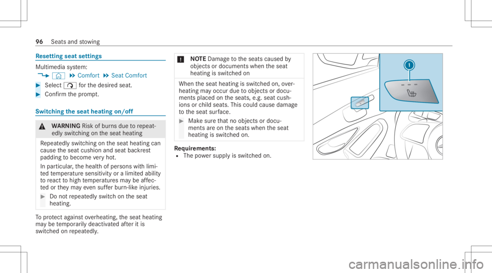 MERCEDES-BENZ GLC 2022  Owners Manual Re
setting seat settings Multimedia
system:
4 © 5
Comfort 5
Seat Comfort #
Select 00D1forth edesir edseat. #
Conf irm thepr om pt. Switc
hingtheseat heatingon/of f &
WARNIN GRisk ofburnsdue torepeat