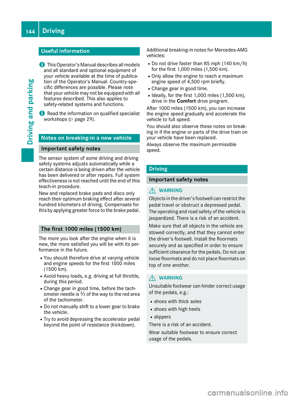MERCEDES-BENZ GLE 2016  Owners Manual Useful information
i This Operator's Manual describes all models
and all standard and optional equipment of
your vehicle available at the time of publica-
tion of the Operator's Manual. Countr