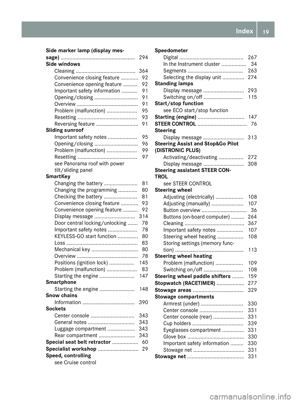 MERCEDES-BENZ GLE 2016 Owners Manual Side marker lamp (display mes-
sage) ................................................... 294
Side windows
Cleaning ......................................... 364
Convenience closing feature ........... MERCEDES-BENZ GLE 2016 Owners Manual Side marker lamp (display mes-
sage) ................................................... 294
Side windows
Cleaning ......................................... 364
Convenience closing feature ...........