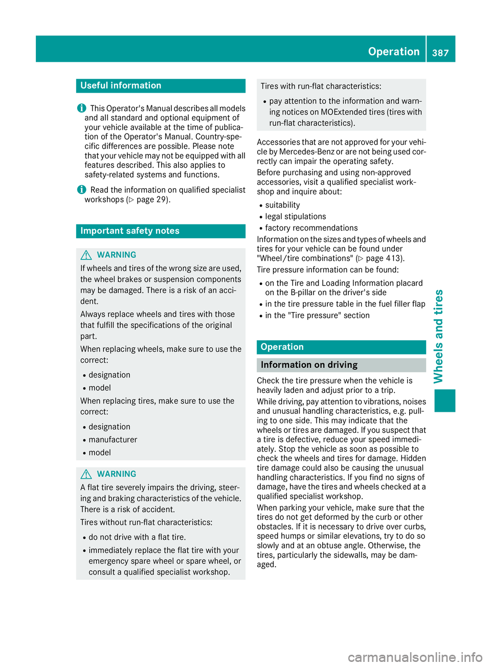 MERCEDES-BENZ GLE 2016  Owners Manual Useful information
i This Operator's Manual describes all models
and all standard and optional equipment of
your vehicle available at the time of publica-
tion of the Operator's Manual. Countr
