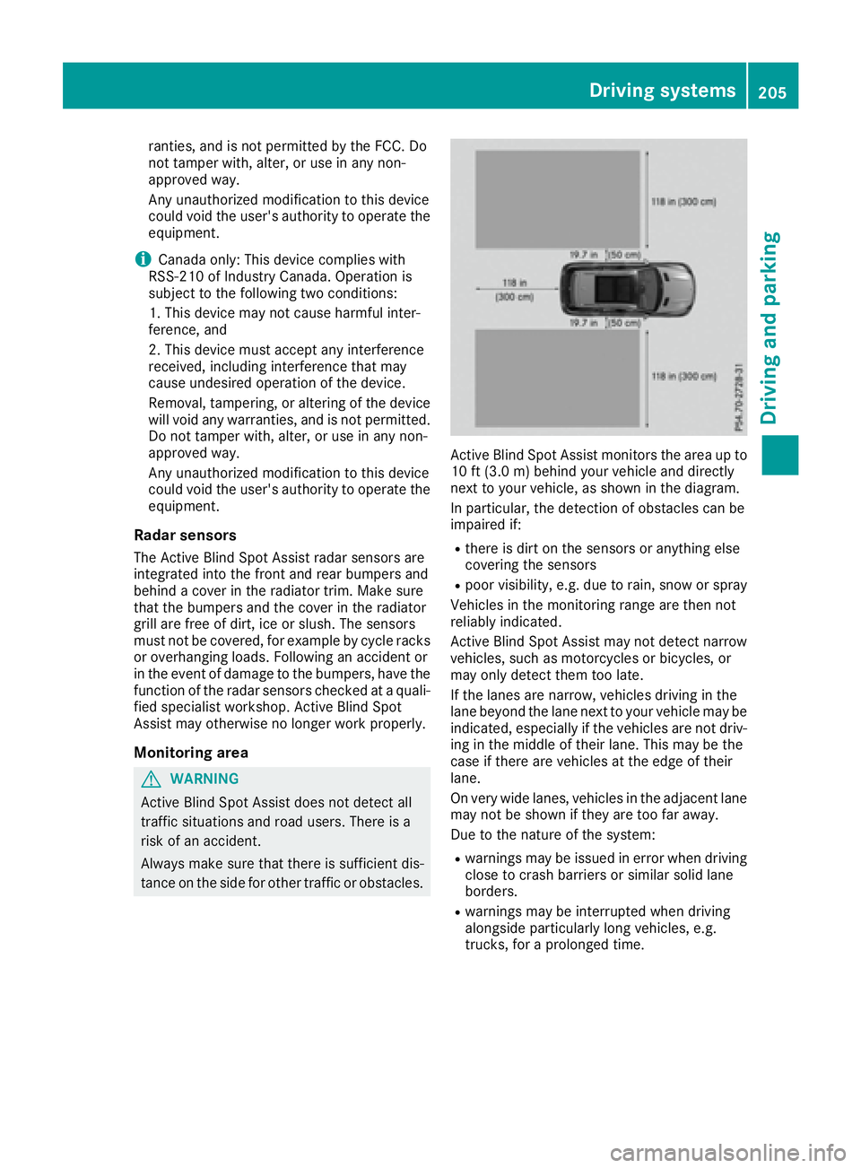 MERCEDES-BENZ GLE 2017  Owners Manual ranties, and is not permitted by the FCC. Do
not tamper with, alter, or use in any non-
approved way.
Any unauthorized modification to this device
could void the user's authority to operate the
eq