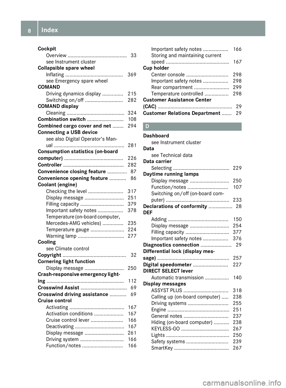 MERCEDES-BENZ GLE 2017  Owners Manual Cockpit
Overview .......................................... 33
see Instrument cluster
Collapsible spare wheel
Inflating ........................................ .3 69
see Emergency spare wheel
COMAND
