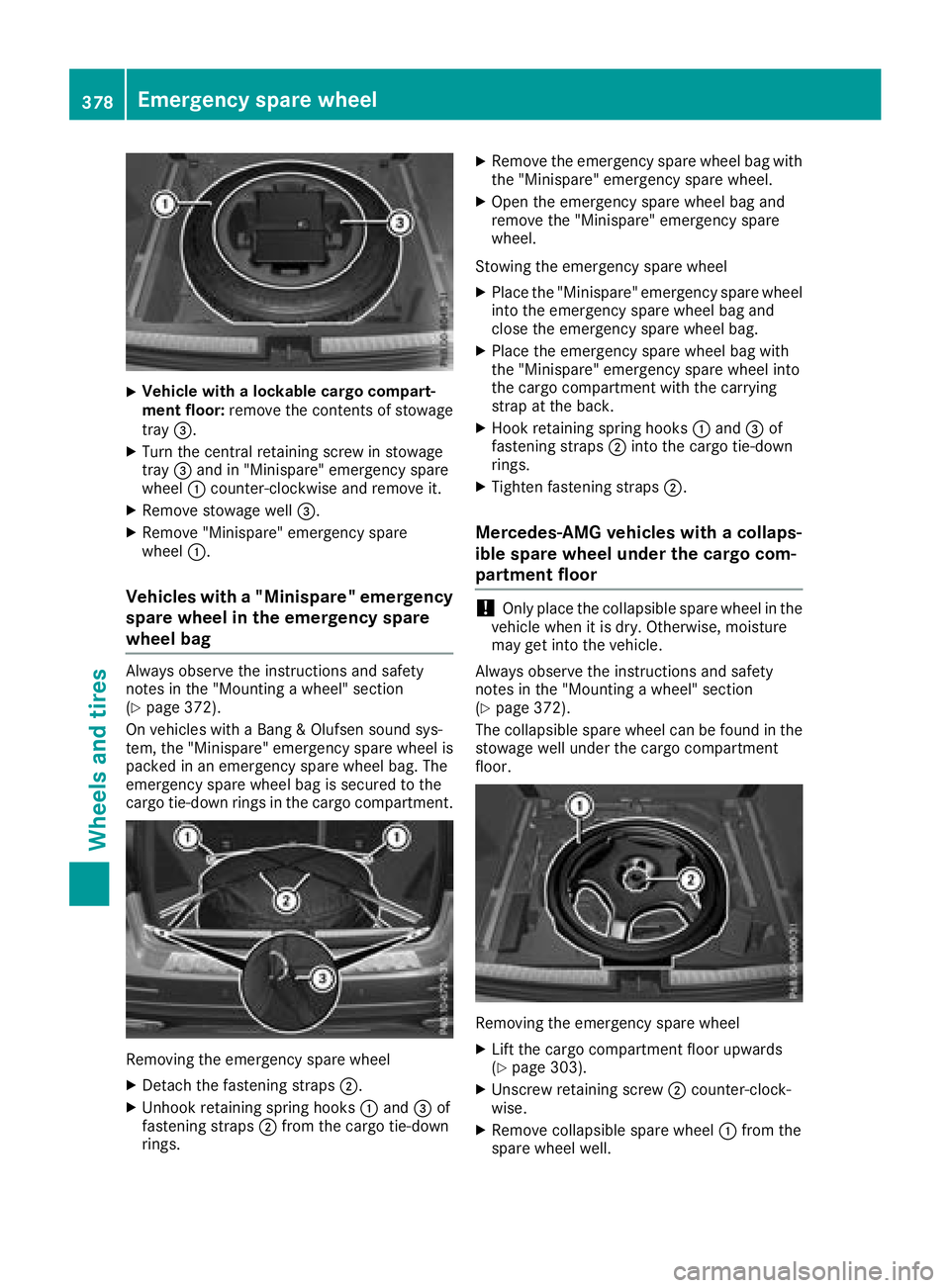 MERCEDES-BENZ GLE 2018  Owners Manual X
Vehicle with a lockable cargo compart-
ment floor: remove the contents of stowage
tray �