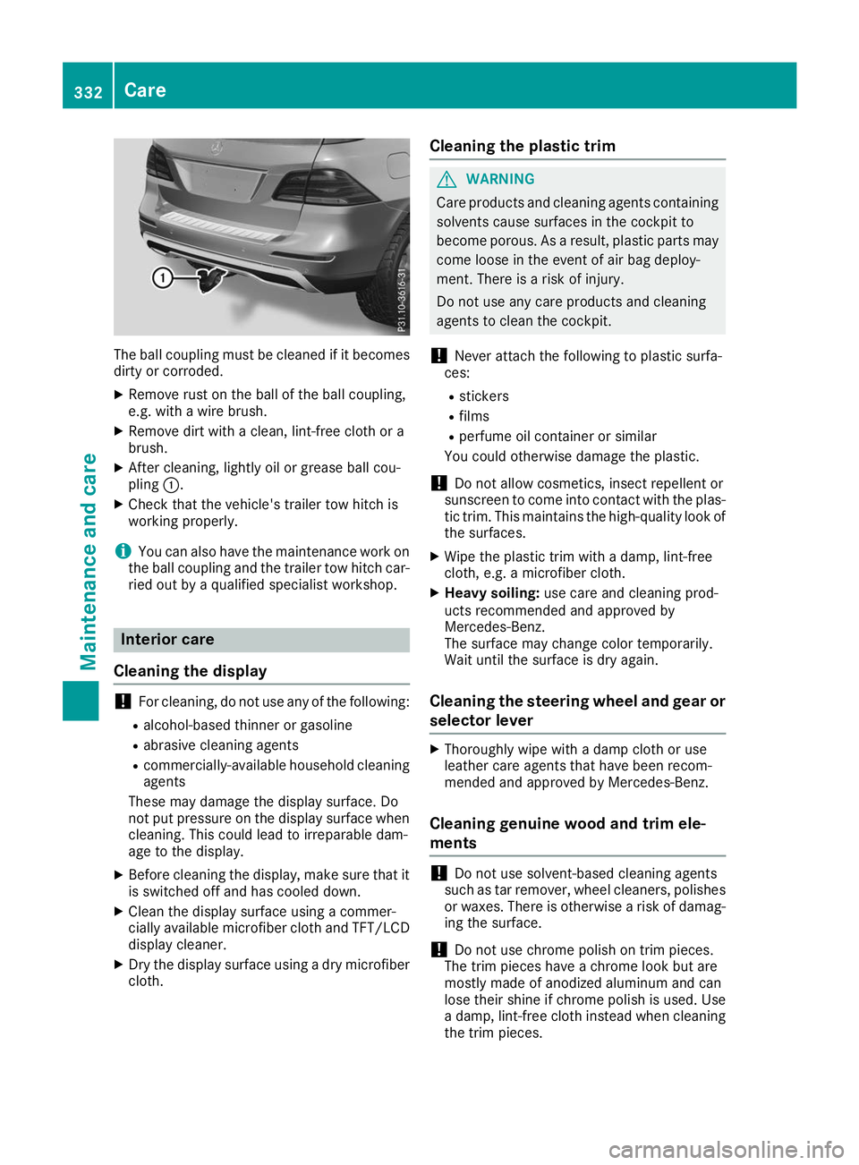 MERCEDES-BENZ GLE 2019 Owners Manual The ball coupling must be cleaned if it becomes
dirty or corroded.
X Remove rust on the ball of the ball coupling,
e.g. with a wire brush.
X Remove dirt with a clean, lint-free cloth or a
brush.
X Aft MERCEDES-BENZ GLE 2019 Owners Manual The ball coupling must be cleaned if it becomes
dirty or corroded.
X Remove rust on the ball of the ball coupling,
e.g. with a wire brush.
X Remove dirt with a clean, lint-free cloth or a
brush.
X Aft