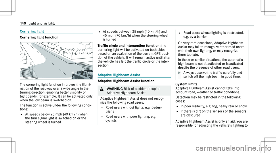 MERCEDES-BENZ GLE 2020  Owners Manual �C�o�r�n�e�r�i�n�g��l�i�g�h�t
�C�o�r�n�e�r�i�n�g��l�i�g�h�t��f�u�n�c�t�i�o�n
�T�h�e� �c�o�r�n�e�r�i�n�g� �l�i�g�h�t� �f�u�n�c�t�i�o�n� �i�m�p�r�o�v�e�s� �t�h�e� �i�l�l�u�m�i