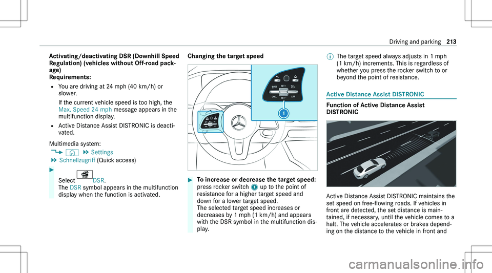 MERCEDES-BENZ GLE 2020  Owners Manual �A�c�t�i�v�a�t�i�n�g�/�d�e�a�c�t�i�v�a�t�i�n�g��D�S�R��(�D�o�w�n�h�i�l�l��S�p�e�e�d
�R�e�g�u�l�a�t�i�o�n�)��(�v�e�h�i�c�l�e�s��w�i�t�h�o�u�t��O�f�f�-�r�o�a�d��p�a�c�k
