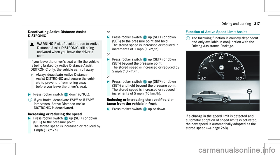 MERCEDES-BENZ GLE 2020  Owners Manual �D�e�a�c�t�i�v�a�t�i�n�g��A�c�t�i�v�e��D�i�s�t�a�n�c�e��A�s�s�i�s�t
�D�I�S�T�R�O�N�I�C�&�W�A�R�N�I�N�G � �R�i�s�k� �o�f� �a�c�c�i�d�e�n�t� �d�u�e� �t�o� �A�c�t�i�v�e
�D�i�s�t�a�n�c�e� �A�s�s�i�s�t�