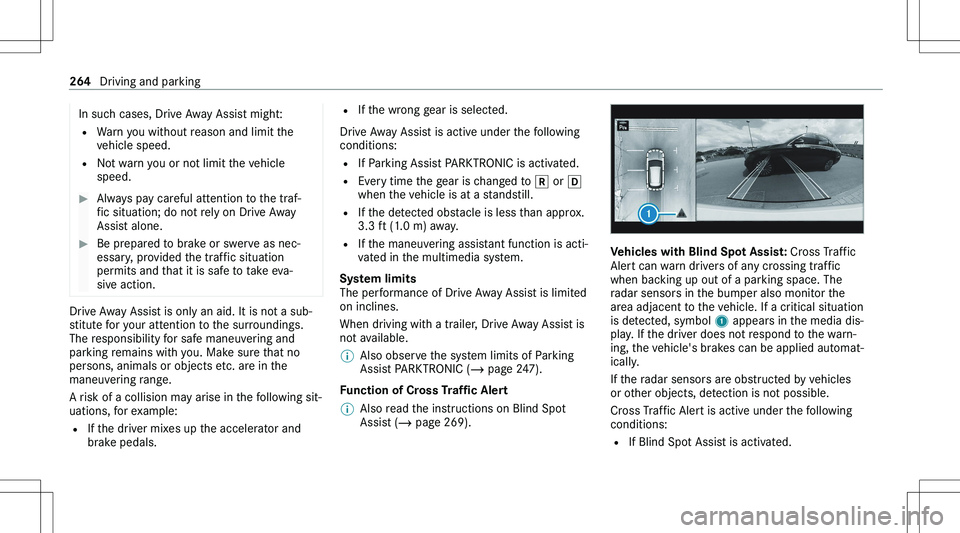 MERCEDES-BENZ GLE 2020  Owners Manual �I�n� �s�u�c�h� �c�a�s�e�s�,� �D�r�i�v�e� �A�w�a�y� �A�s�s�i�s�t� �m�i�g�h�t�:�= �W�a�r�n� �y�o�u� �w�i�t�h�o�u�t� �r�e�a�s�o�n� �a�n�d� �l�i�m�i�t� �t�h�e
�v�e�h�i�c�l�e� �s�p�e�e�d�.
�= �N�o�t� �w�a
