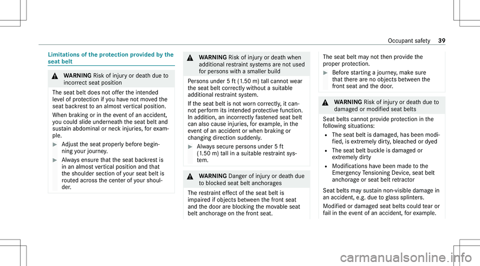 MERCEDES-BENZ GLE 2020 Service Manual �L�i�m�i�t�a�t�i�o�n�s��o�f��t�h�e��p�r�o�t�e�c�t�i�o�n��p�r�o�v�i�d�e�d��b�y��t�h�e
�s�e�a�t��b�e�l�t�&�W�A�R�N�I�N�G � �R�i�s�k� �o�f� �i�n�j�u�r�y� �o�r� �d�e�a�t�h� �d�u�e� �t�o
�i�n�c�o�r�