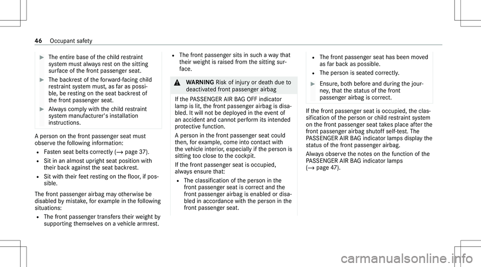 MERCEDES-BENZ GLE 2020 Service Manual ��T�h�e� �e�n�t�i�r�e� �b�a�s�e� �o�f� �t�h�e� �c�h�i�l�d� �r�e�s�t�r�a�i�n�t
�s�y�s�t�e�m� �m�u�s�t� �a�l�w�a�y�s� �r�e�s�t� �o�n� �t�h�e� �s�i�t�t�i�n�g
�s�u�r�f�a�c�e� �o�f� �t�h�e� �f�r�o�n�t� �p
