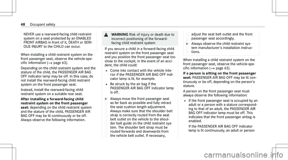 MERCEDES-BENZ GLE 2020 Service Manual �N�E�V�E�R� �u�s�e� �a� �r�e�a�r�w�a�r�d�-�f�a�c�i�n�g� �c�h�i�l�d� �r�e�s�t�r�a�i�n�t
�s�y�s�t�e�m� �o�n� �a� �s�e�a�t� �p�r�o�t�e�c�t�e�d� �b�y� �a�n� �E�N�A�B�L�E�D
�F�R�O�N�T� �A�I�R�B�A�G� �i�n� 