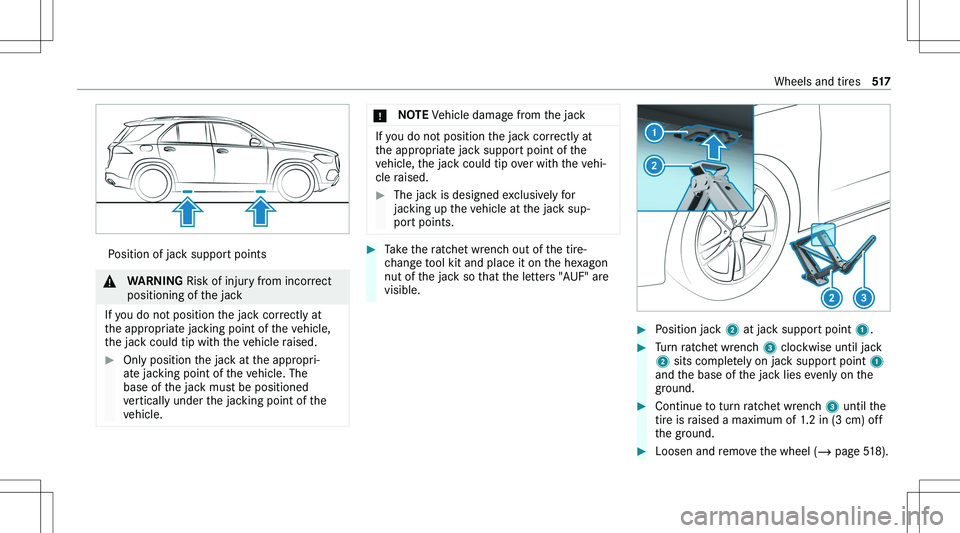 MERCEDES-BENZ GLE 2020  Owners Manual �P�o�s�i�t�i�o�n� �o�f� �j�a�c�k� �s�u�p�p�o�r�t� �p�o�i�n�t�s�&�W�A�R�N�I�N�G� �R�i�s�k� �o�f� �i�n�j�u�r�y� �f�r�o�m� �i�n�c�o�r�r�e�c�t
�p�o�s�i�t�i�o�n�i�n�g� �o�f� �t�h�e� �j�a�c�k
�I�f� �y�o�u� 