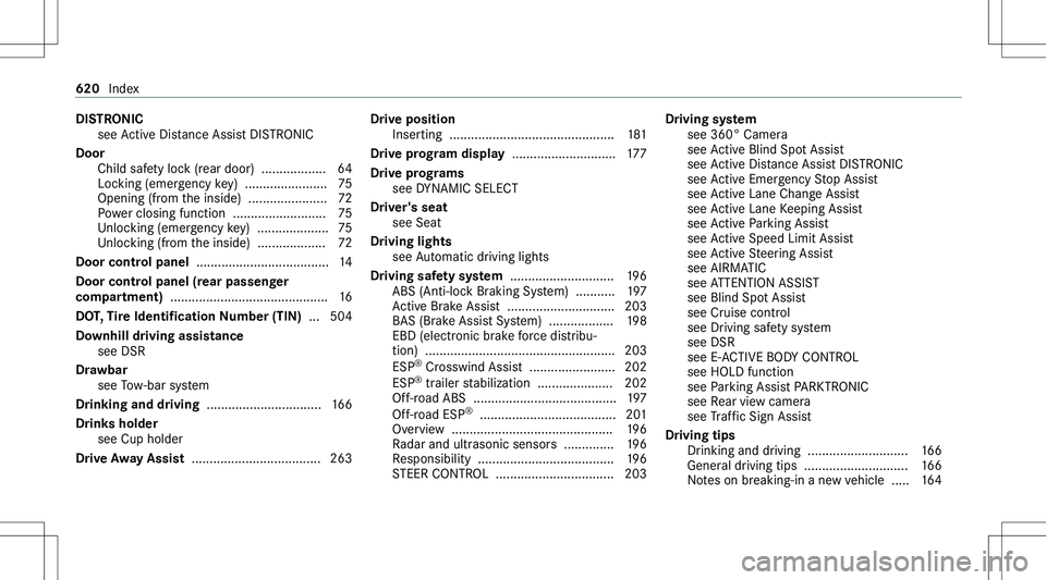 MERCEDES-BENZ GLE 2020  Owners Manual �D�I�S�T�R�O�N�I�C�s�e�e� �A�c�t�i�v�e� �D�i�s�t�a�n�c�e� �A�s�s�i�s�t� �D�I�S�T�R�O�N�I�C
�D�o�o�r �C�h�i�l�d� �s�a�f�e�t�y� �l�o�c�k� �(�r�e�a�r� �d�o�o�r�)� � �.�.�.�.�.�.�.�.�.�.�.�.�.�.�.�.�.�. �