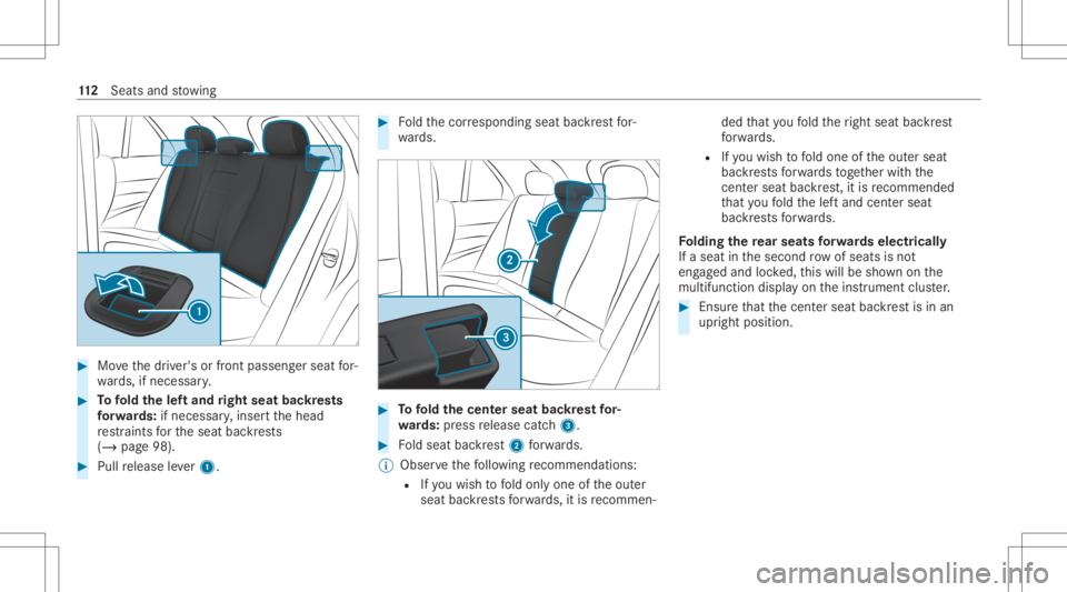 MERCEDES-BENZ GLE 2021 Owners Manual #
Movethedr iver's orfront passeng erseat for‐
wa rds, ifnecessar y. #
Tofold thelef tand right seat backres ts
fo rw ards: ifnecessa ry,inser tth ehead
re stra int sfo rth eseat backres ts
(/ p MERCEDES-BENZ GLE 2021 Owners Manual #
Movethedr iver's orfront passeng erseat for‐
wa rds, ifnecessar y. #
Tofold thelef tand right seat backres ts
fo rw ards: ifnecessa ry,inser tth ehead
re stra int sfo rth eseat backres ts
(/ p