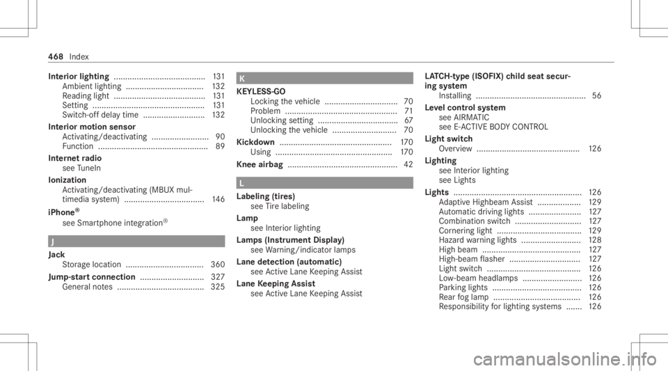 MERCEDES-BENZ GLE 2021  Owners Manual Int
erior ligh ting........................................ 131
Ambi entlighti ng<0011001100110011001100110011001100110011001100110011001100110011
0011001100110011> ..............132
Re adin glight ..