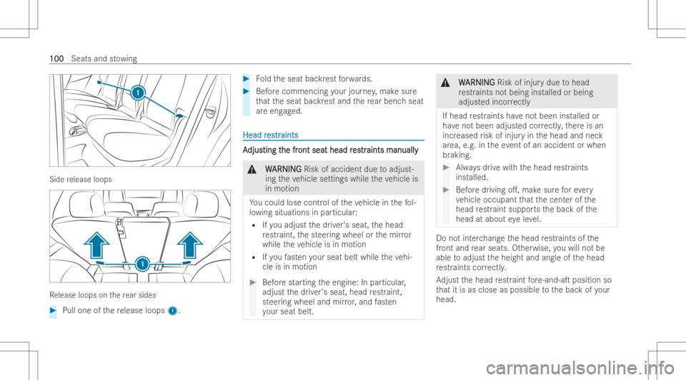 MERCEDES-BENZ GLE 2022  Owners Manual Side
release loops Re
lease loops onthere ar sides #
Pullone ofthere lease loops 1. #
Foldtheseat backrest forw ards. #
Beforecommen cingyour jour ney,mak esur e
th at theseat backrest and there ar be