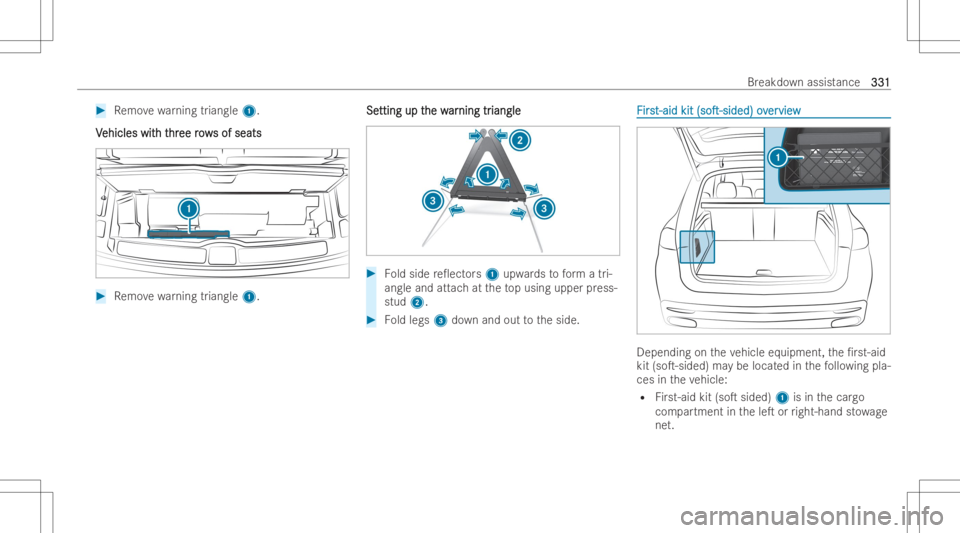MERCEDES-BENZ GLE 2022  Owners Manual #
Remo vewarning triangle 1.
V V
ehicles wit ehicles
witht h
thr hr
ee row ee
rows of seats s
of seats #
Remo vewarning triangle 1. Se Se
tting upt tting
upthe w he
war ar
ning tr ning
triangle iangle