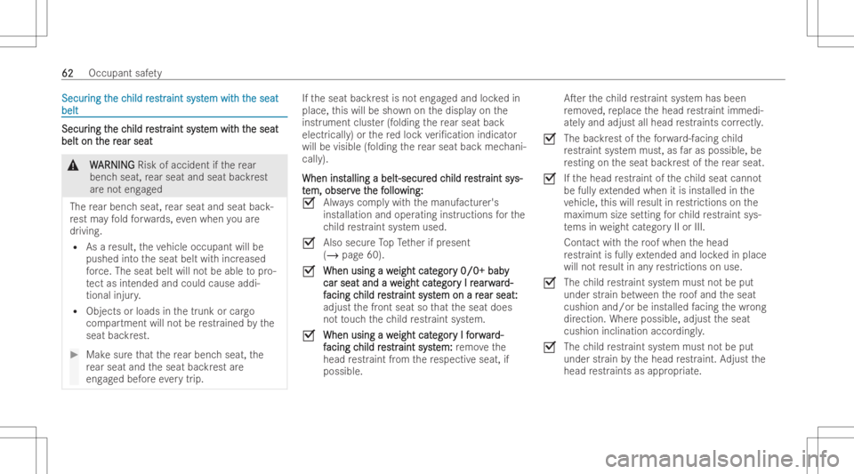 MERCEDES-BENZ GLE 2022  Owners Manual Sec
ur Sec
uring t ing
the c he
chi ld r hi
ld res estr tr
ai nt syst ai
nt system wit em
with t h
the seat he
seat
be lt be
lt Sec
ur Sec
uring t ing
the c he
chi ld r hi
ld res estr tr
ai nt syst ai