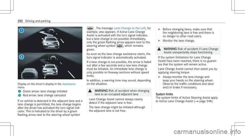 MERCEDES-BENZ GLE 2023  Owners Manual �D�i�s�p�l�a�y� �o�n� �t�h�e� �d�r�i�v�e�r�\b�s� �d�i�s�p�l�a�y� �i�n� �t�h�e� �A�s�s�i�s�t�a�n�c�e
�m�e�n�u
�1�G�r�e�e�n� �a�r�r�o�w�:� �l�a�n�e� �c�h�a�n�g�e� �i�n�i�t�i�a�t�e�d�2�R�e�d� �a�r�r�o�w�