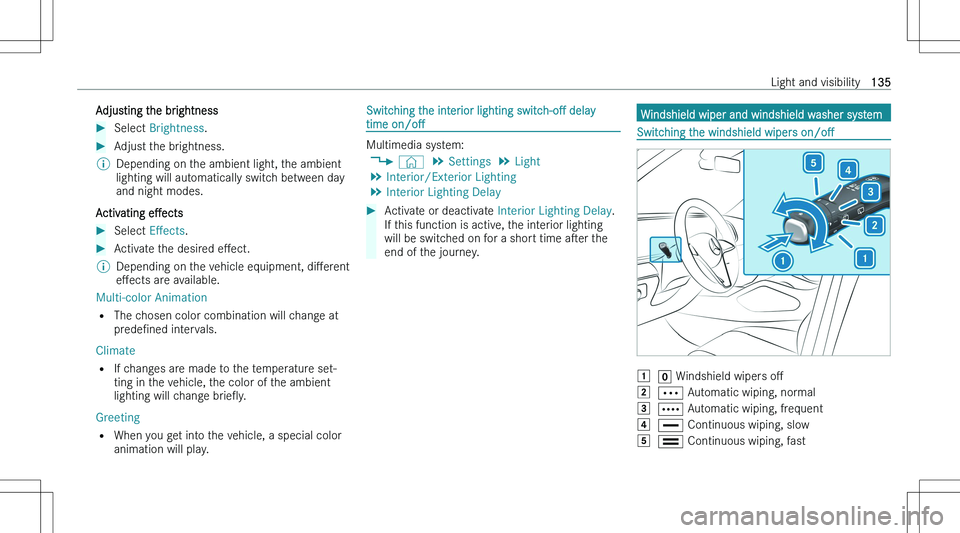 MERCEDES-BENZ GLE COUPE 2023  Owners Manual �A�d�j�u�s�t�i�n�g� �t�h�e� �b�r�i�g�h�t�n�e�s�s��S�e�l�e�c�t� �B�r�i�g�h�t�n�e�s�s �.��A�d�j�u�s�t� �t�h�e� �b�r�i�g�h�t�n�e�s�s�.�\b�D�e�p�e�n�d�i�n�g� �o�n� �t�h�e� �a�m�b�i�e�n�t� �l�i�g�h�t�,� 
