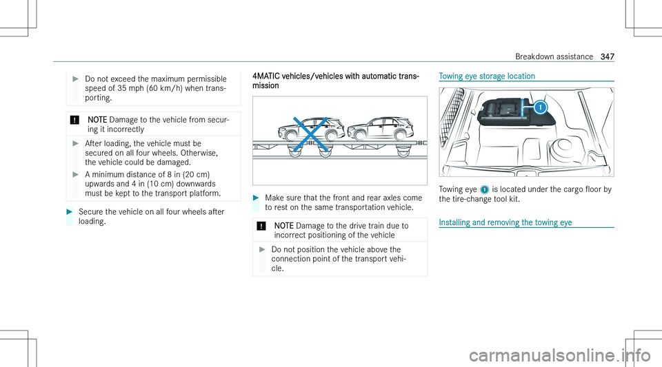 MERCEDES-BENZ GLE COUPE 2023  Owners Manual ��D�o� �n�o�t� �e�x�c�e�e�d� �t�h�e� �m�a�x�i�m�u�m� �p�e�r�m�i�s�s�i�b�l�e
�s�p�e�e�d� �o�f� �3�5� �m�p�h� �(�6�0� �k�m�/�h�)� �w�h�e�n� �t�r�a�n�s�-
�p�o�r�t�i�n�g�.�*�N�O�T�E � �D�a�m�a�g�e� �t�o�