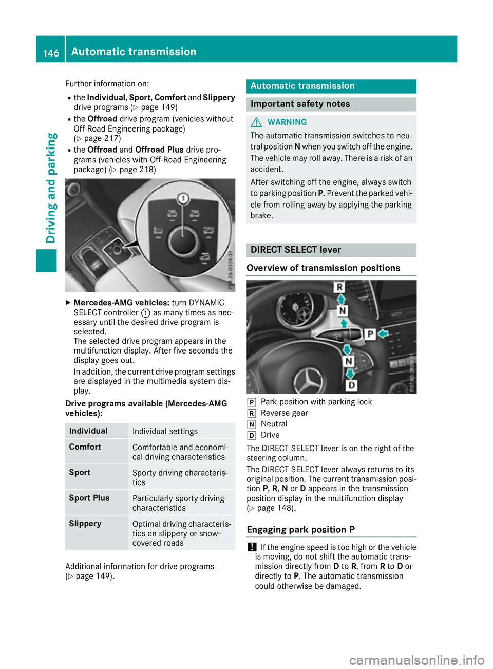 MERCEDES-BENZ GLS 2017  Owners Manual Further information on: R
the Individual , Sport , Comfort and Slippery
drive programs ( Y
page 149)R
the Offroad drive program (vehicles without
Off-Road Engineering package)
( Y
page 217)R
the Offro