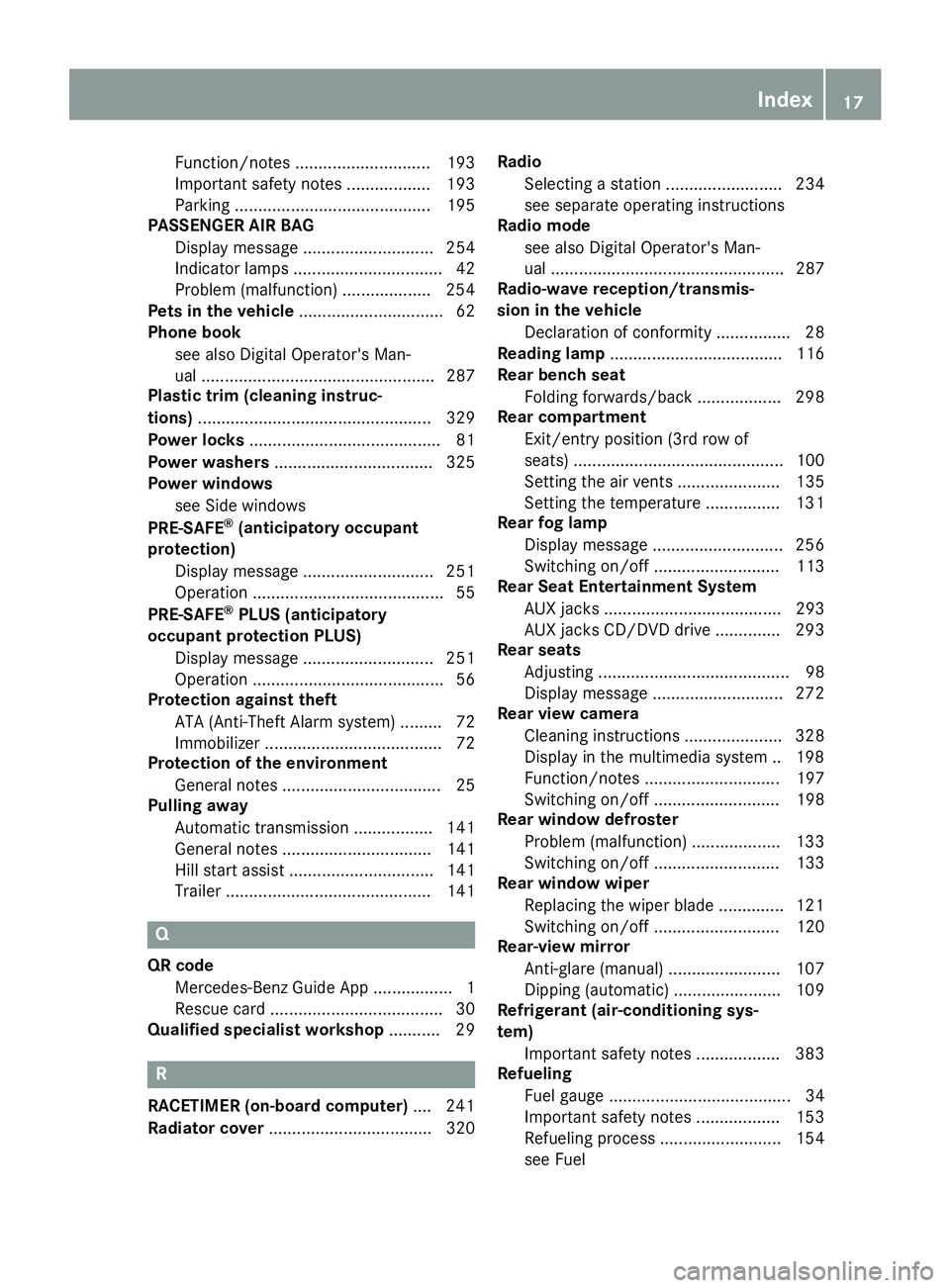 MERCEDES-BENZ GLS 2017 User Guide Function/notes ............................. 193
Important safety notes .................. 193
Parking .......................................... 195
PASSENGER AIR BAG
Display message ................