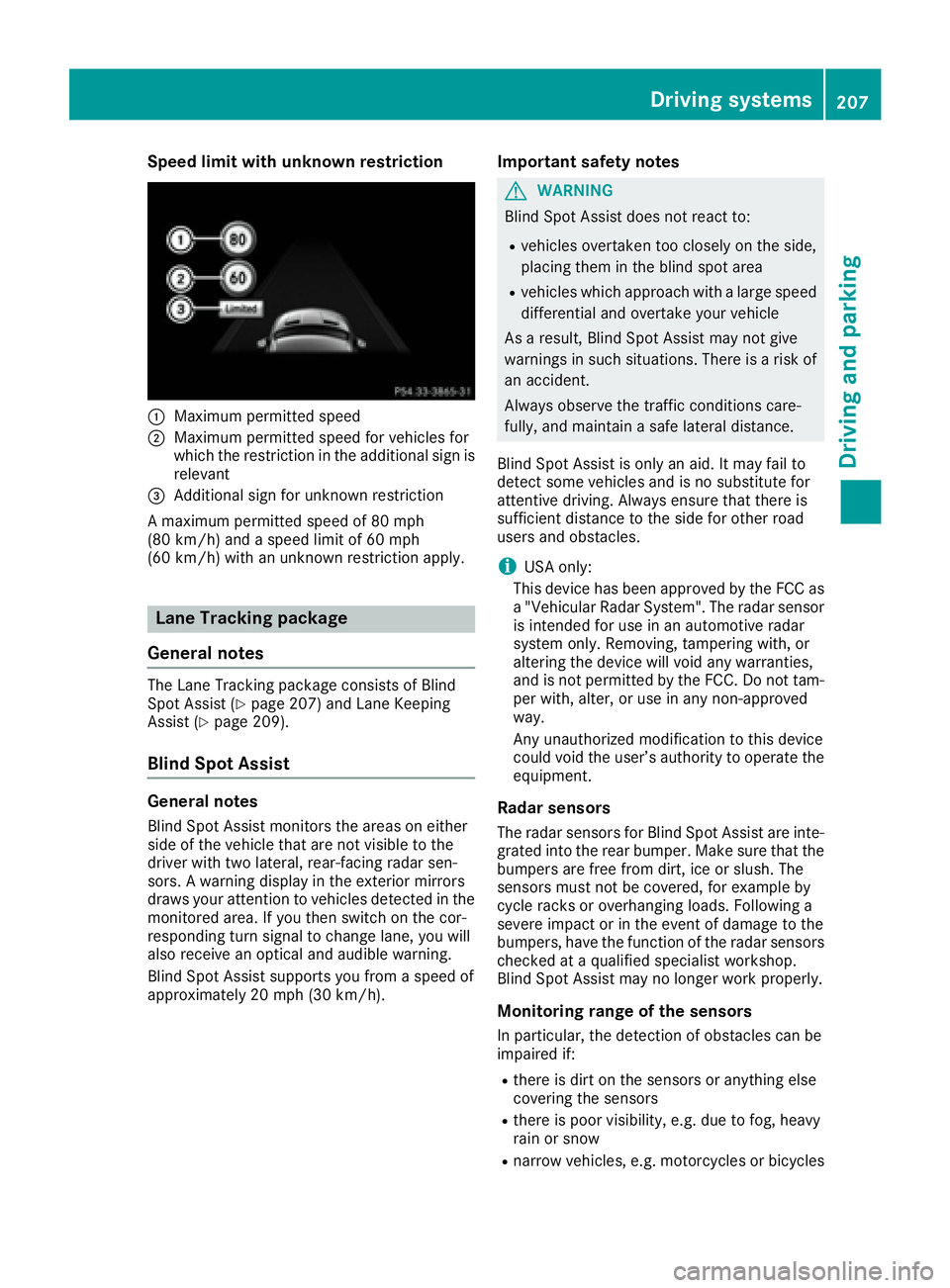 MERCEDES-BENZ GLS 2017  Owners Manual Speed limit with unknown restriction
�C
Maximum permitted speed�D
Maximum permitted speed for vehicles for
which the restriction in the additional sign is
relevant�