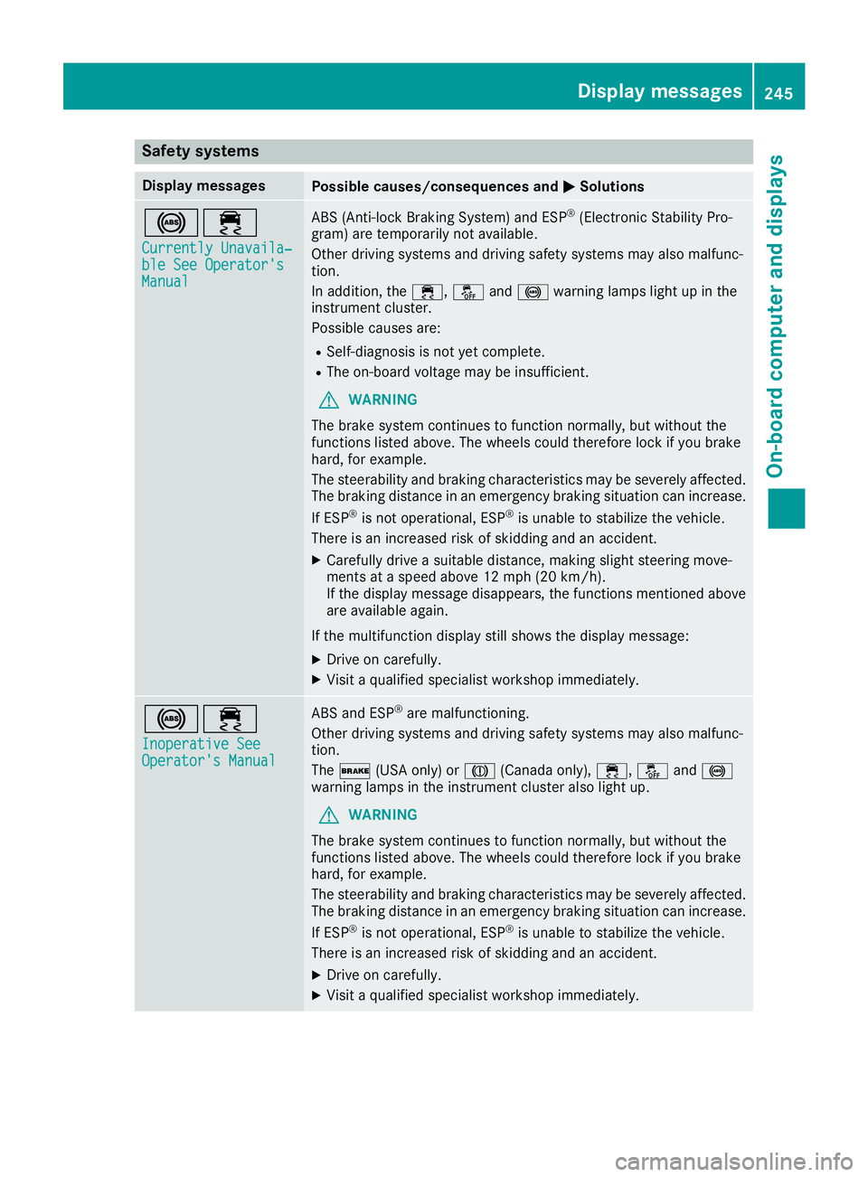 MERCEDES-BENZ GLS 2017  Owners Manual Safety systems Display messages
Possible causes/consequences and �P Solutions
�%�
