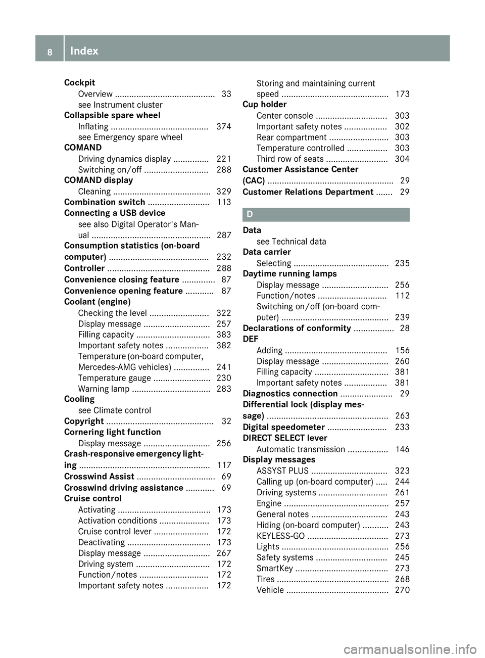 MERCEDES-BENZ GLS 2017  Owners Manual Cockpit
Overview .......................................... 33
see Instrument cluster
Collapsible spare wheel
Inflating ........................................ .3 74
see Emergency spare wheel
COMAND
