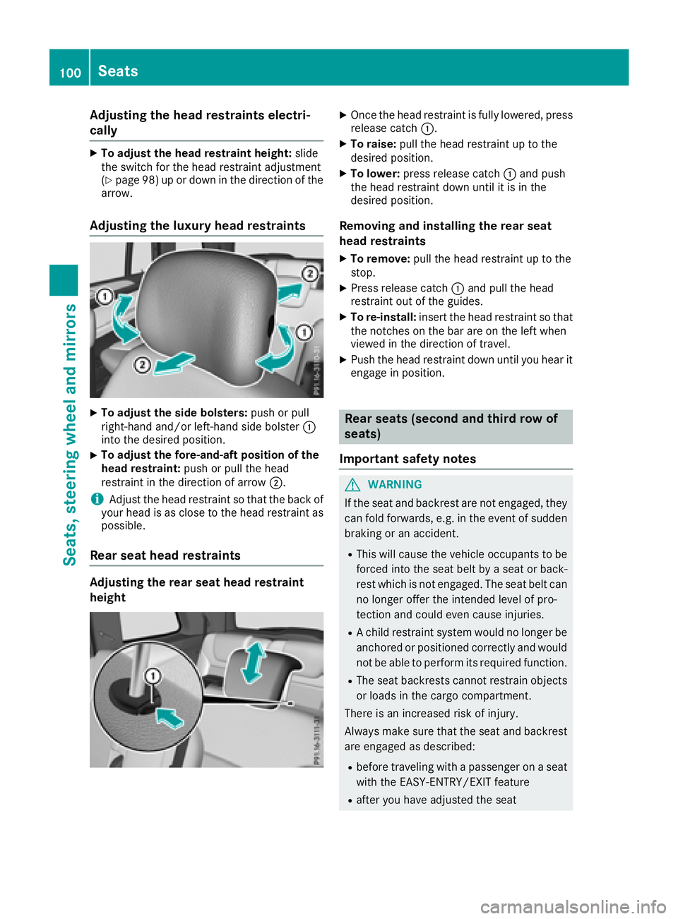 MERCEDES-BENZ GLS 2018 User Guide Adjusting the head restraints elect ri -
cally X
To adjust th e hea d restrain t height : slid e
th e switch for th e head restrain t adjustmen t
( Y
page 98) up or down in th e direction of th e
arro