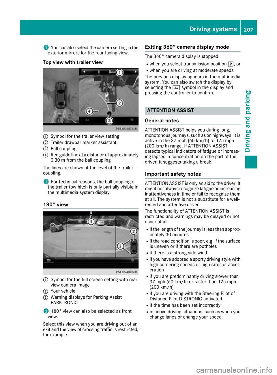 MERCEDES-BENZ GLS 2018  Owners Manual i You can also select the camera setting in the
exterior mirrors for the rear-facing view.
Top view with trailer view
�C
Symbol for the trailer view setting�D
Trailer drawbar marker assistant�
