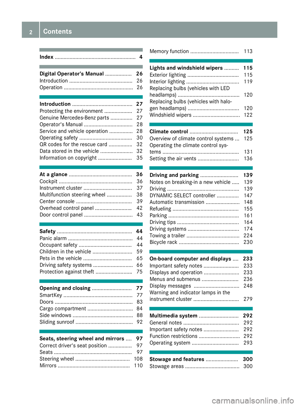 MERCEDES-BENZ GLS 2018 Owners Manual Index ....................................................... 4
Digital Operator's Manual .................. 26
Introduction .......................................... .2 6
Operation ............. MERCEDES-BENZ GLS 2018 Owners Manual Index ....................................................... 4
Digital Operator's Manual .................. 26
Introduction .......................................... .2 6
Operation .............